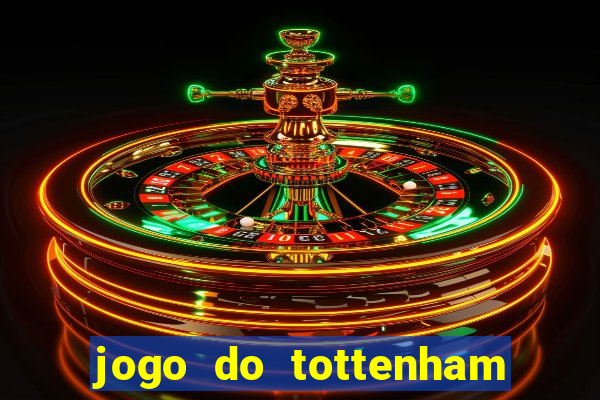 jogo do tottenham hoje palpite